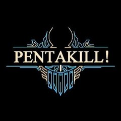 Pentakill - The Hex Core Mk - 2