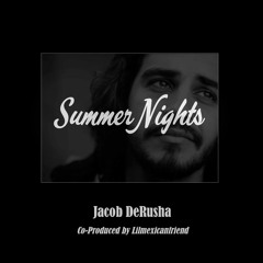 Summer Nights Co-Produced by Lilmexicanfriend