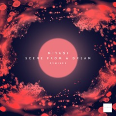 LD016 Miyagi - Scene From A Dream (Sid Le Rock Remix)