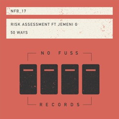 Risk Assessment Ft Jemeni G "50 Ways"