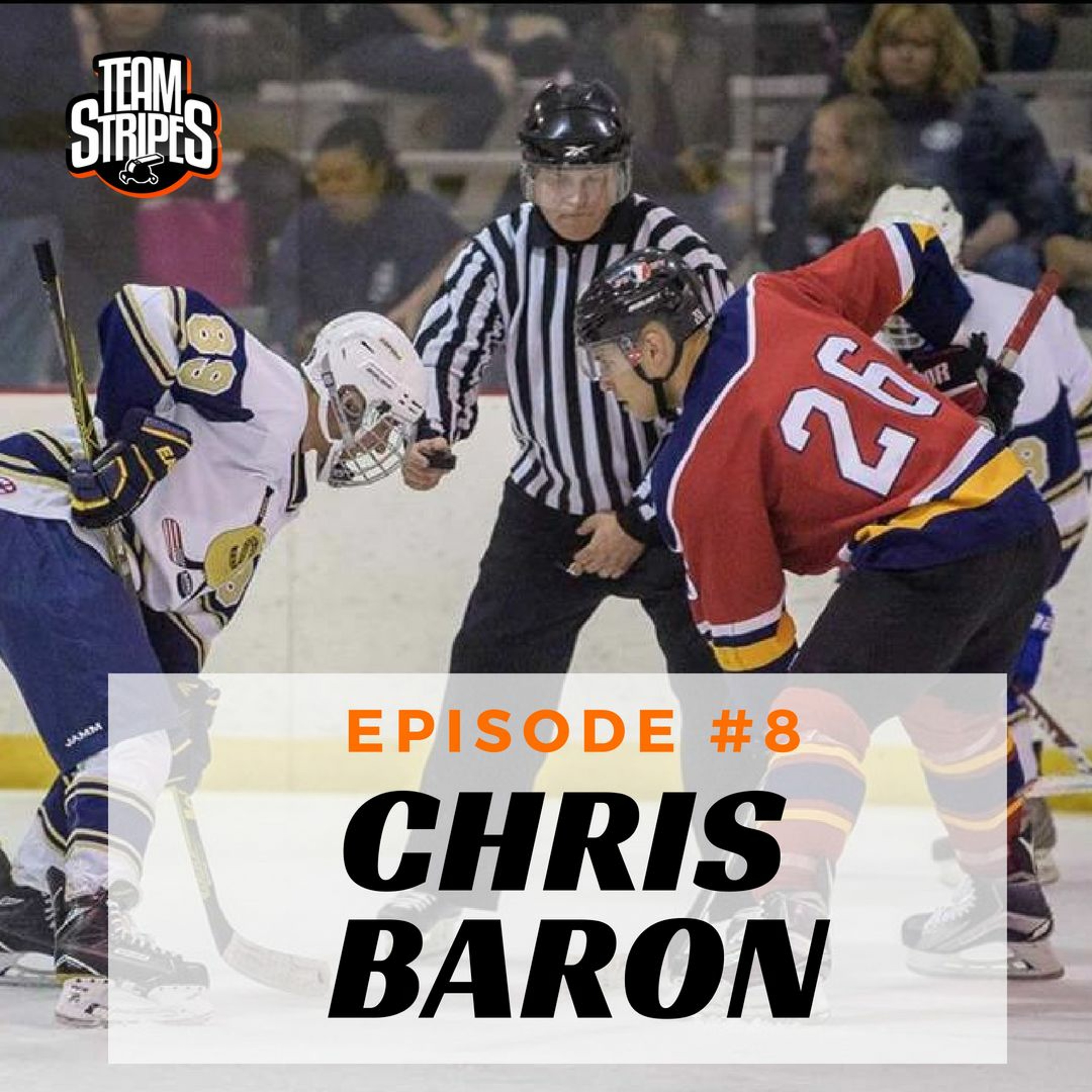 Episode 8 - Navigating the Officiating World with guest Chris Baron episode artwork