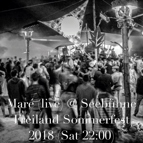 Maré (live) @ Seebühne Freiland Sommerfest 2018
