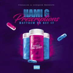 Prescriptions (Ft. Matthew Go Getit) [Official Audio]