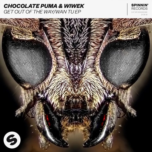 Stream Chocolate Puma & Wiwek - Get out of the way by WIWEK | Listen online  for free on SoundCloud