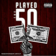 Played The 50 prod.Arcazeonthebeat