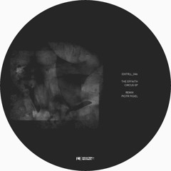 The Effaith - Circus EP (incl. Piotr Figiel Remix) [Induxtriall Records]