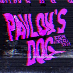 파블로프의 개 (Feat. Cold Bay, Basick) - Pavlov's Dog