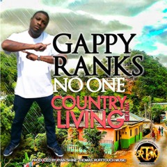 Gappy Ranks "No One" [Rufftouch Movements]