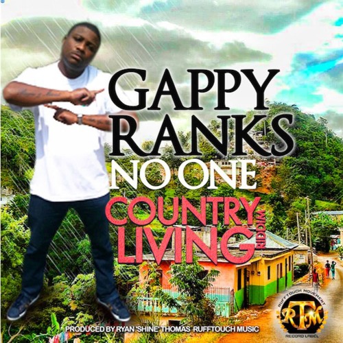 Gappy Ranks "No One" [Rufftouch Movements]