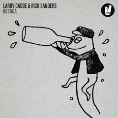 Larry Cadge, Rick Sanders - Resaca (Original Mix)Smiley Fingers