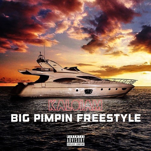 Kaloiam - Big Pimpin Freestyle