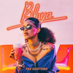 Blaya - Faz Gostoso (Afroduo Remix) 2k18