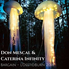 Don Mescal & Caterina Infinity - Bargain - L'OsstidBurn 2018