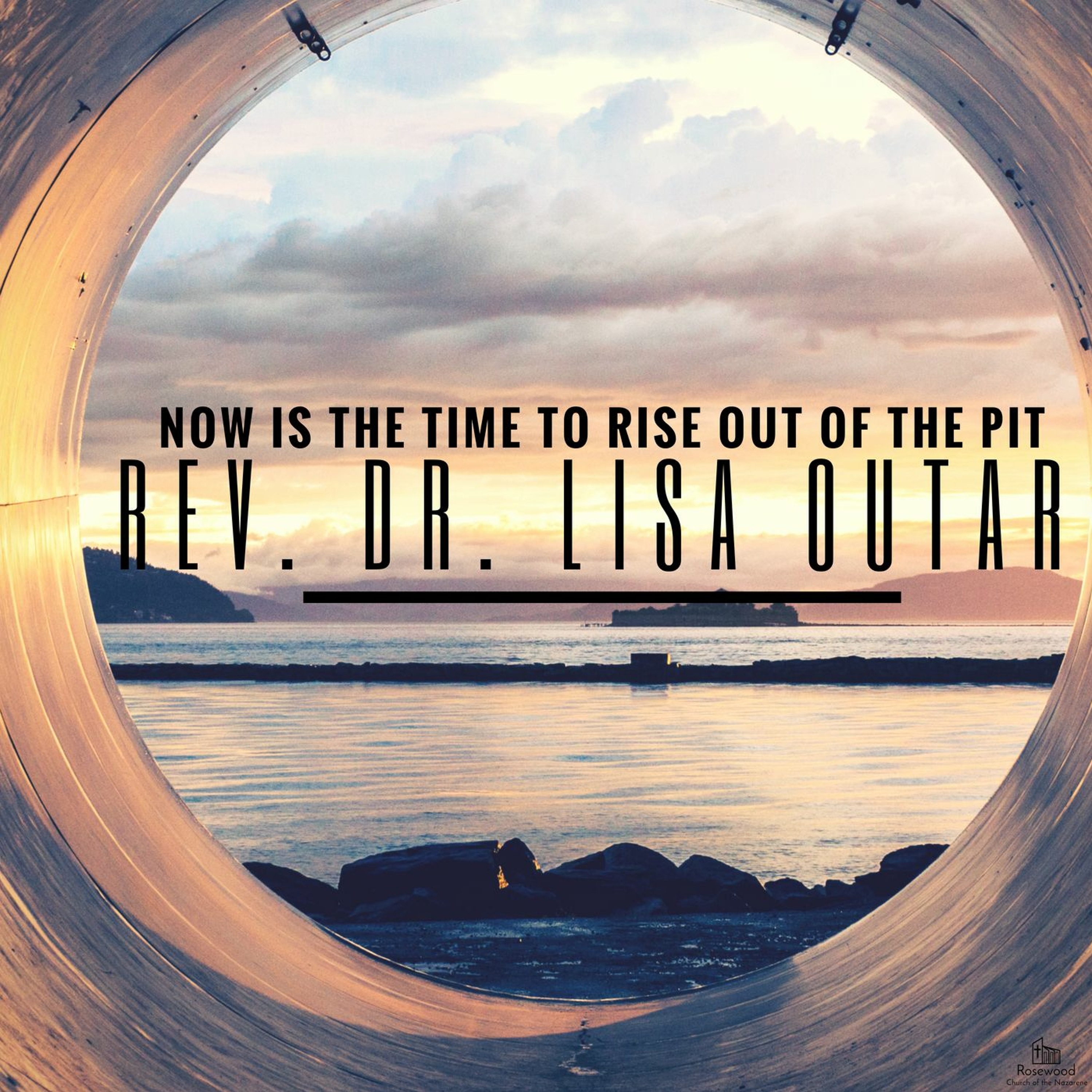Now Is The Time To Rise Out Of The Pit - Rev. Dr. Lisa Outar episode artwork