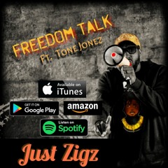 Freedom Talk Ft. Tone Jonez