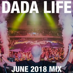 Dada Land - June 2018 Mix