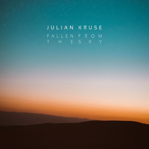 Julian Kruse - Fallen From The Sky
