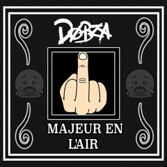 Dobza - Majeur En L'air