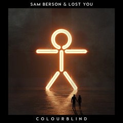 Sam Berson, LOST YOU - Colourblind