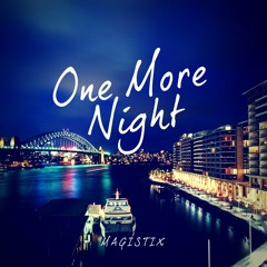 Magistix - One More Night