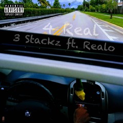 3Stackz - 4Real Ft. Realo