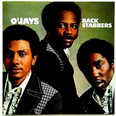 The O'Jays – Back Stabbers (Funky Franka Edit)
