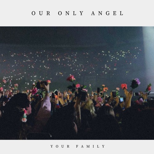 Our Only Angel