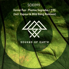SOE099 Xavier Fux - Plantas Sagradas (Vapour Remix)