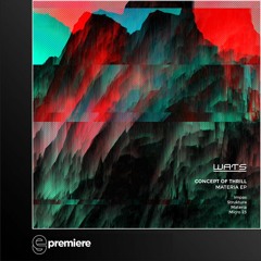 Premiere: Concept of Thrill - Materia - Wats Records