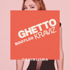 Nina Kraviz - Ghetto Kraviz (Oshirijima Bootleg):::FreeDL:::