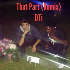 That Part (Remix)