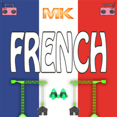 MK - French I^I (Preview)