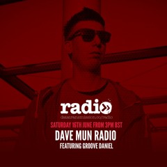 Dave Mun Radio Featuring Groove Daniel