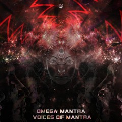 Omega Mantra - Psychedelic Universe 🌹
