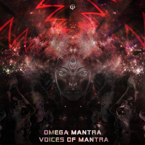 Omega Mantra - Psychedelic Universe 🌹