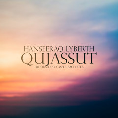 Qujassut (Prod. By Casper Bach Zeeb)