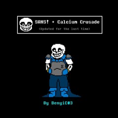 [Undertale AU - Underswap] SANS! + Calcium Crusade (Hopefully updated for the last time)