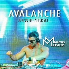 DJ Marcio Muniz - AVALANCHE #after