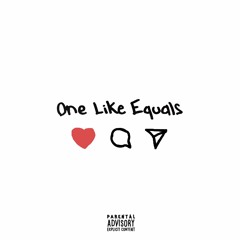 One Like Equals (Prod. Kyle C.E X Nox Beatz)