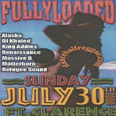 Alaska/Khaled/K. Addies/Renaissance/Massive B/Matterhorn/Refugee Sound/Artists 2000 (Fully Loaded)