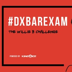 #DXBarExam: The Willie B Challenge