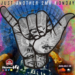 Just Another 2MV Monday (Vol. 14)