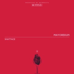 Shattace - Mayorekun (Prod by Qewbeatz)
