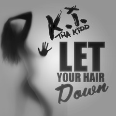 Let Your Hair Down