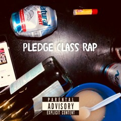 Pledge Class Rap (prod. The Lost Boyz)