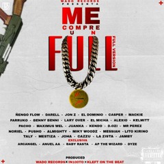 Me Compre Un Full 2 Full Version-Ñengo Flow Ft Anuel AA Arcangel,Baby Rasta,JohaY Varios