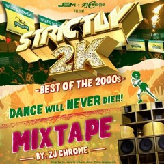 Strictly 2K - Best of the 2000s Mixtape May 26 2017