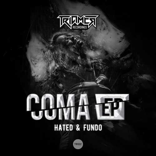 Hated & Fundo - Coma EP (OUT NOW)