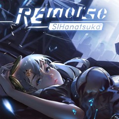 [Cytus II] SIHanatsuka - REmorse