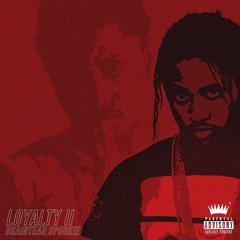 LOYALTY  PART II [RAW]